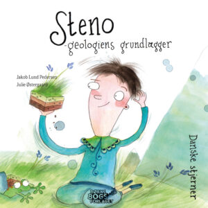 Forside til børnebogen Steno geologiens grundlægger